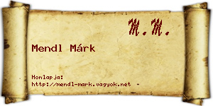 Mendl Márk névjegykártya